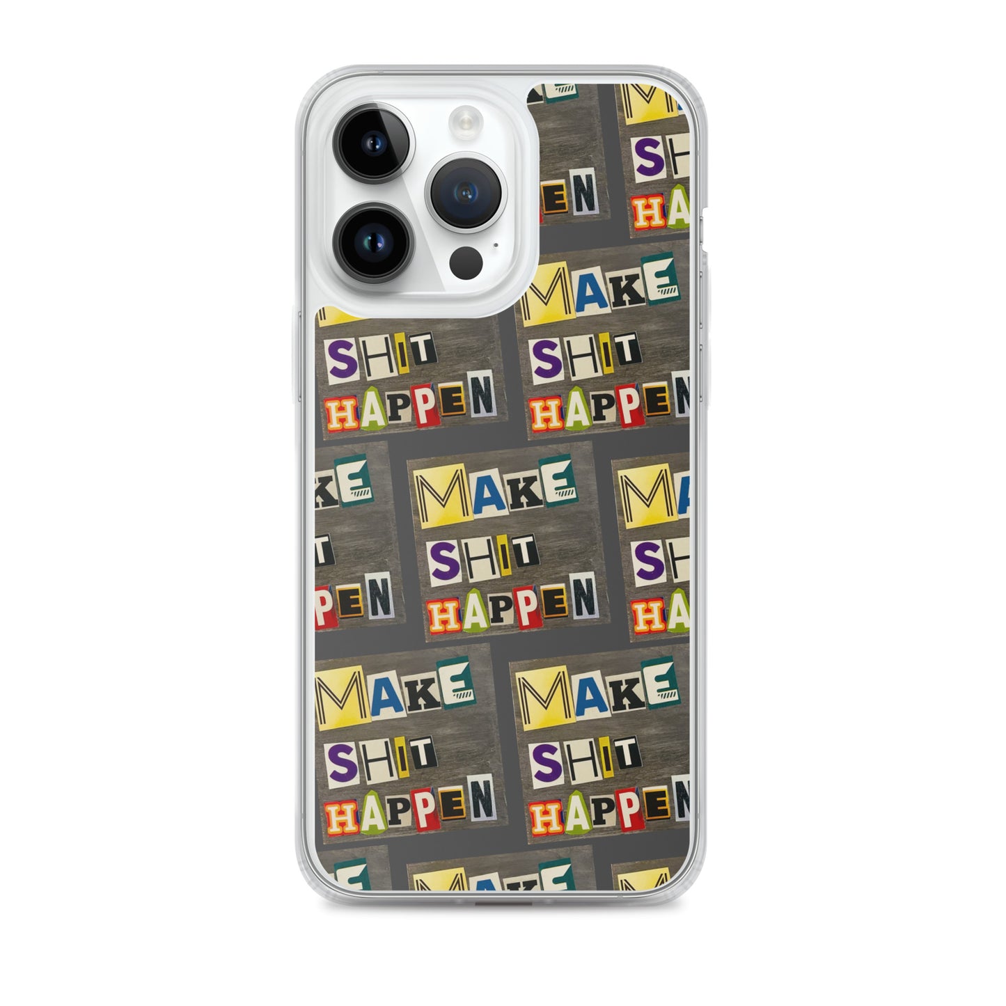 Make Shit Happen iPhone Case