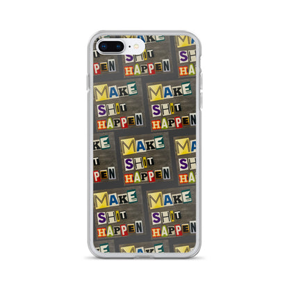 Make Shit Happen iPhone Case