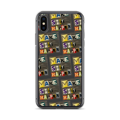 Make Shit Happen iPhone Case