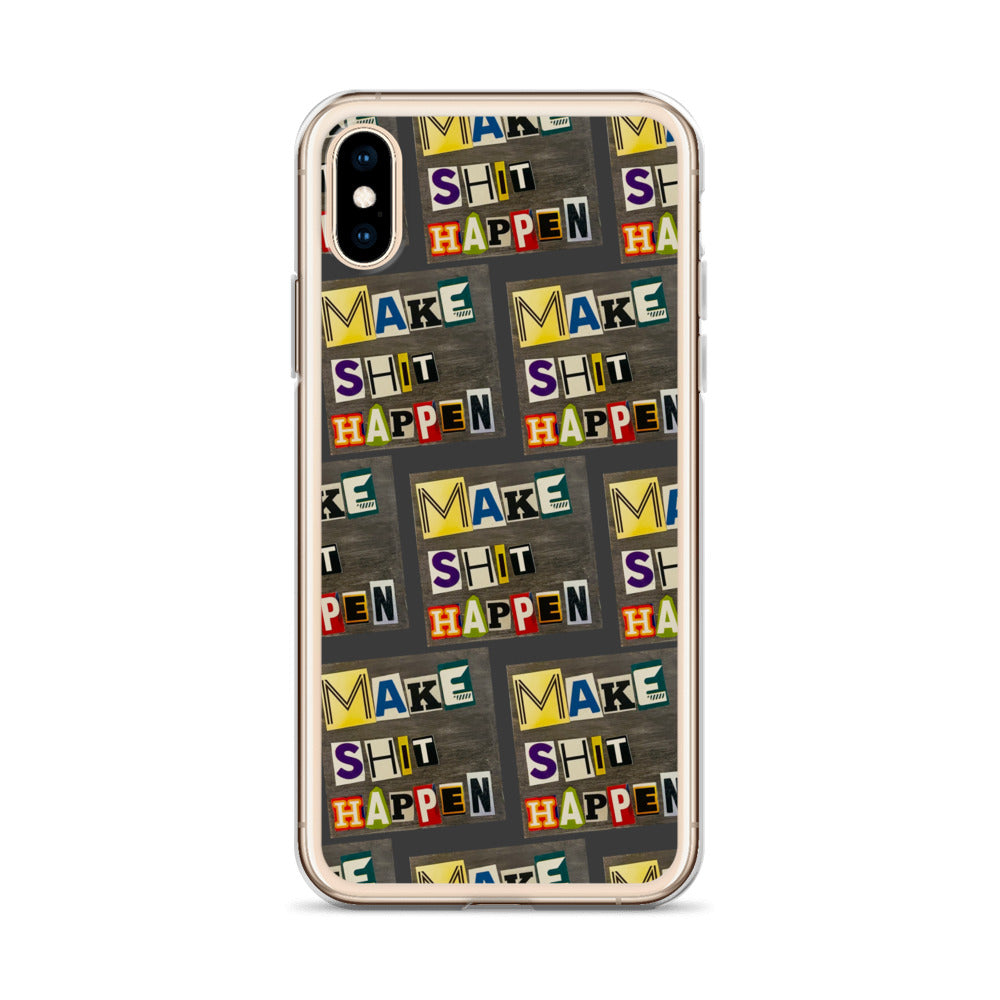 Make Shit Happen iPhone Case