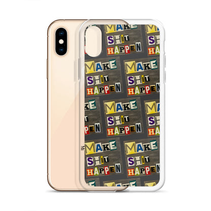 Make Shit Happen iPhone Case