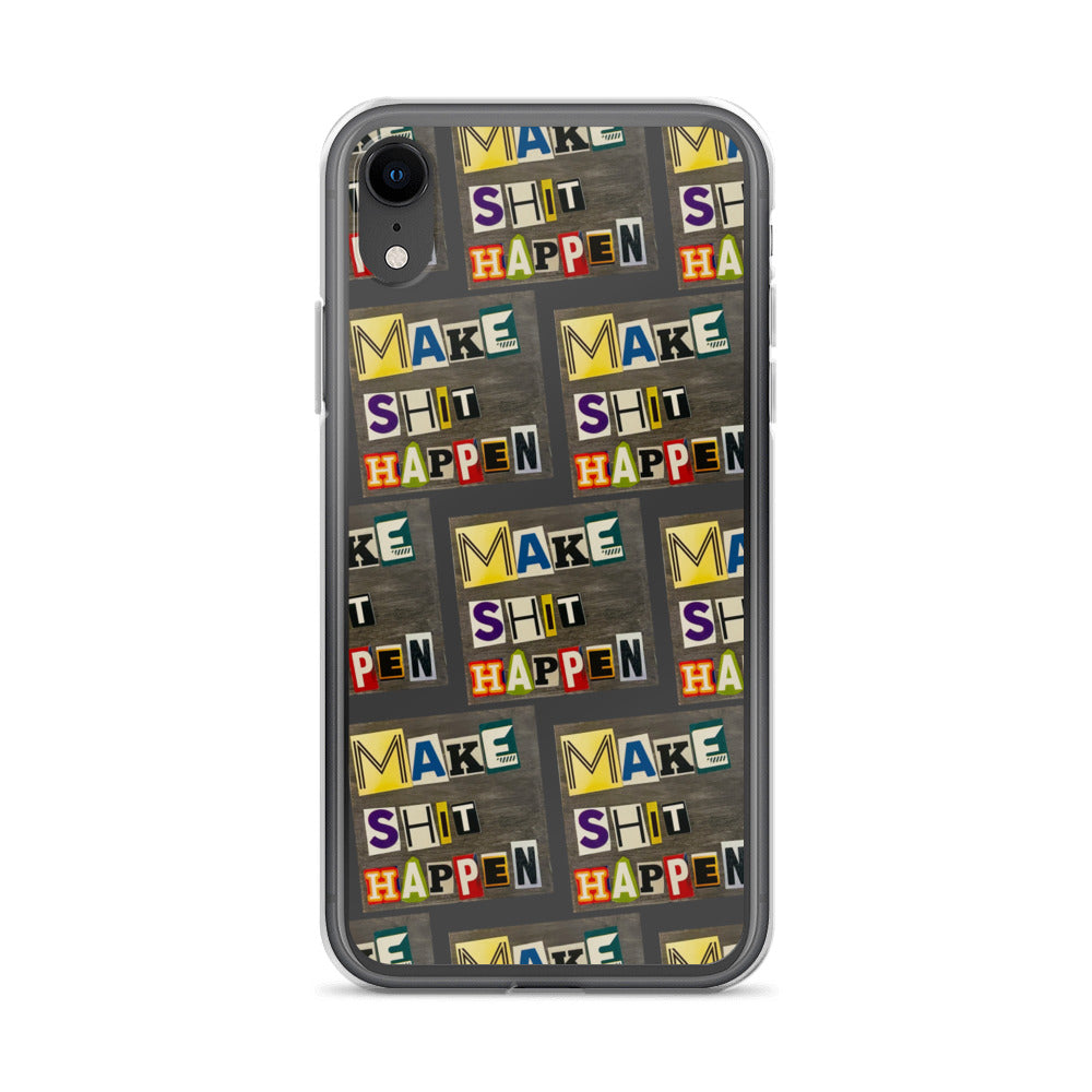 Make Shit Happen iPhone Case