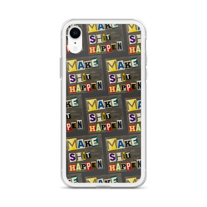 Make Shit Happen iPhone Case