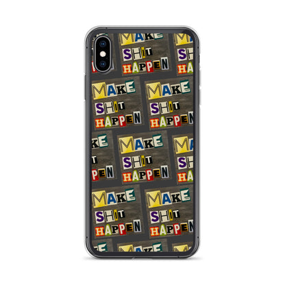 Make Shit Happen iPhone Case