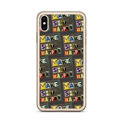 Make Shit Happen iPhone Case