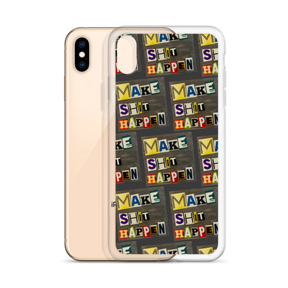Make Shit Happen iPhone Case